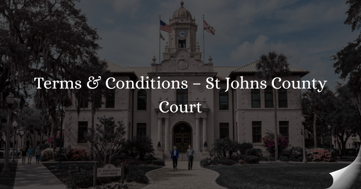 Terms-Conditions-–-St-Johns-County-Court